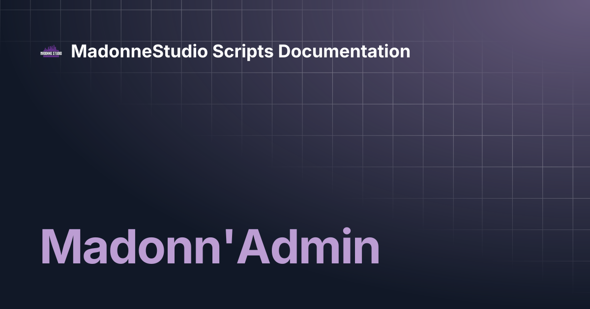 Madonn'Admin | MadonneStudio Scripts Documentation